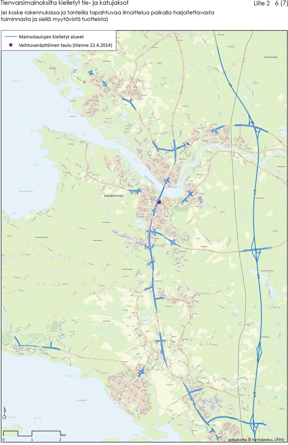 tapahtuvaa ilmoittelua paikalla harjoitettavasta