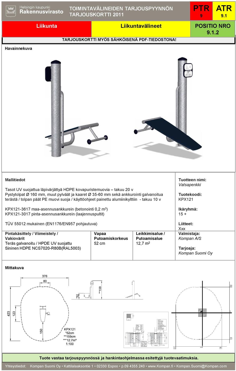 KPX121 TÜV 55012 mukainen (EN1176/EN57 pohjautuva) 52 cm 12,7 m 2