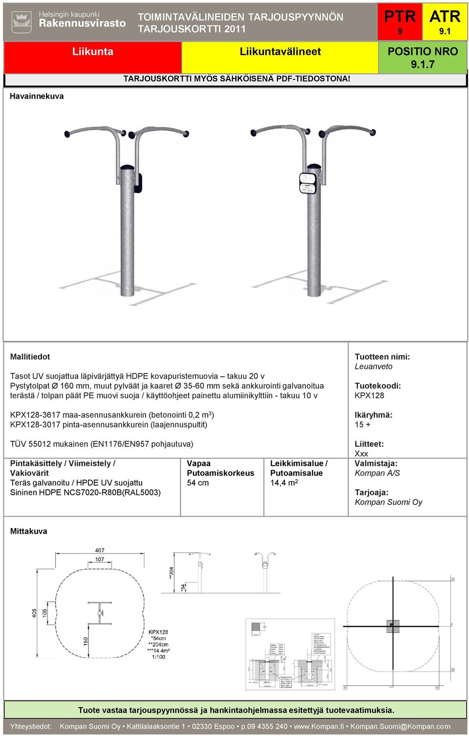 KPX128 TÜV 55012 mukainen (EN1176/EN57 pohjautuva) 54 cm 14,4 m 2