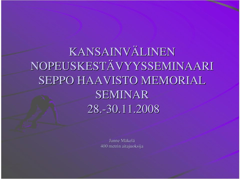 HAAVISTO MEMORIAL SEMINAR 28.