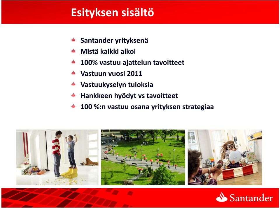 Vastuun vuosi 2011 Vastuukyselyn tuloksia Hankkeen