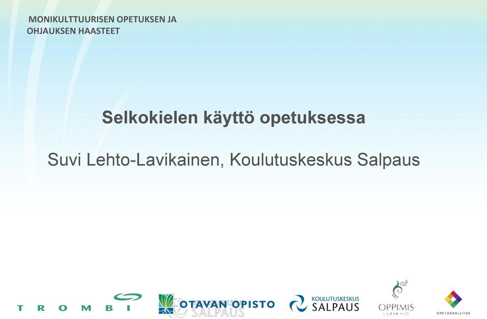 käyttö opetuksessa Suvi