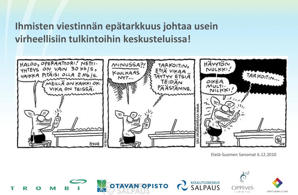 virheellisiin tulkintoihin