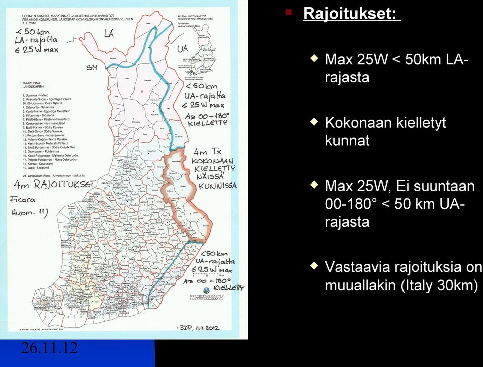 suuntaan 00-180 < 50 km UArajasta