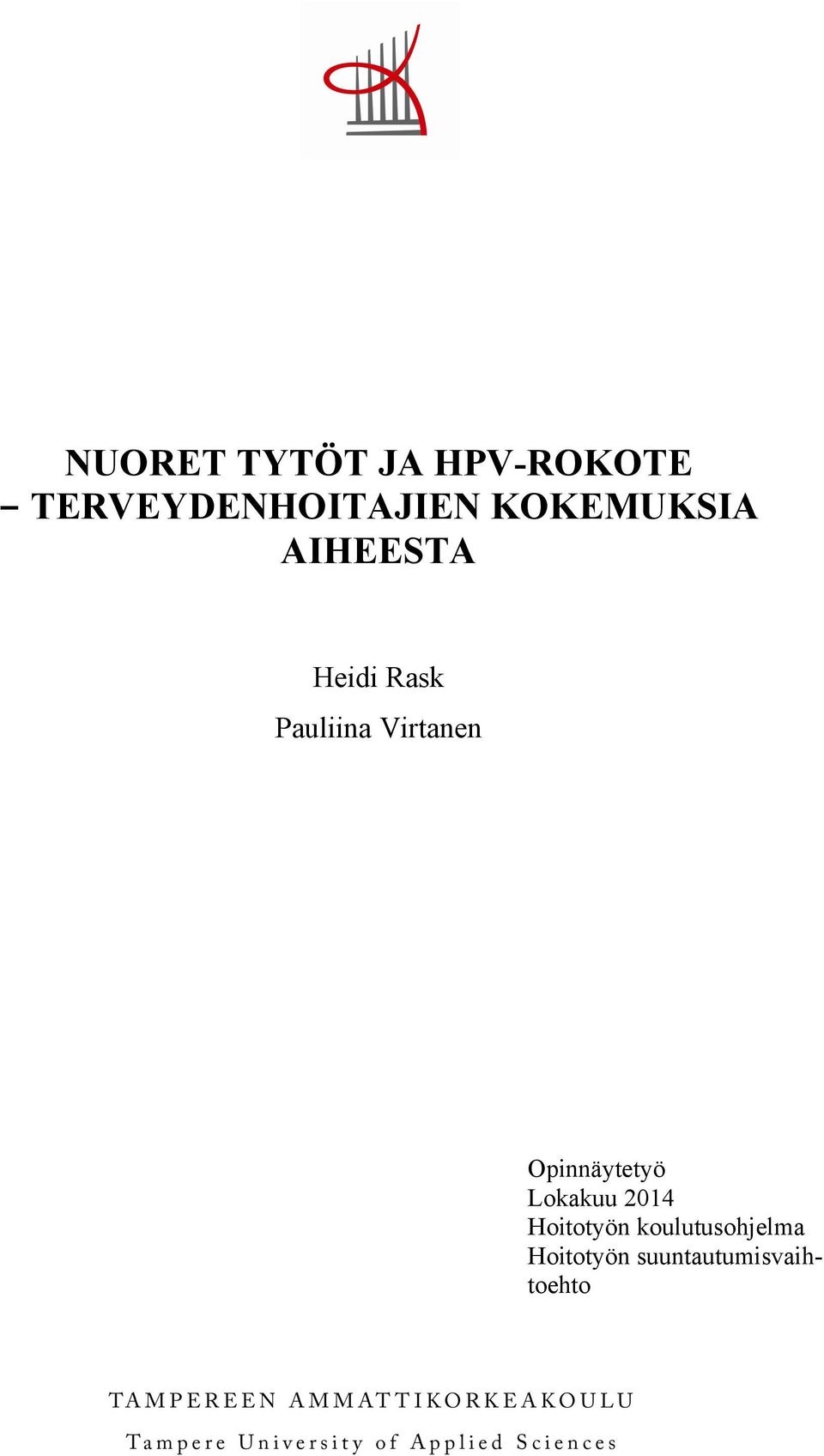 Rask Pauliina Virtanen Opinnäytetyö Lokakuu