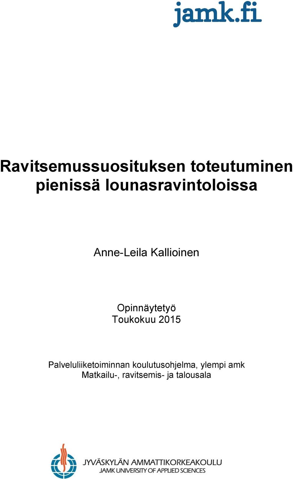 Opinnäytetyö Toukokuu 2015 Palveluliiketoiminnan