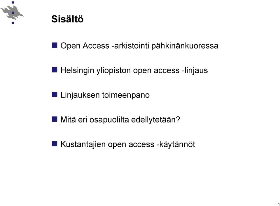 access -linjaus Linjauksen toimeenpano Mitä