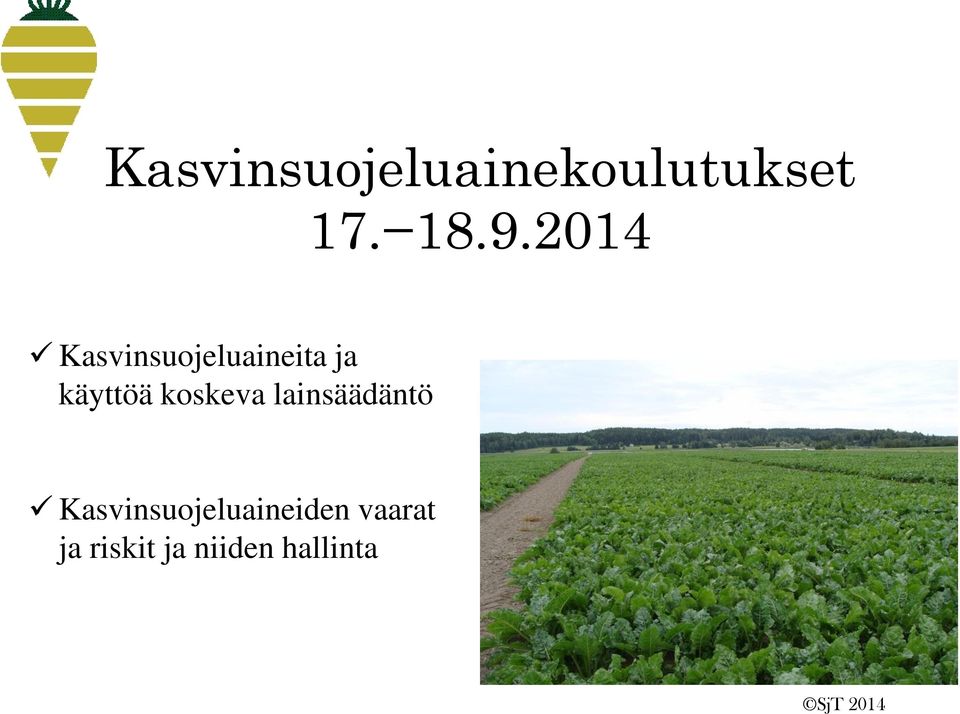 koskeva lainsäädäntö
