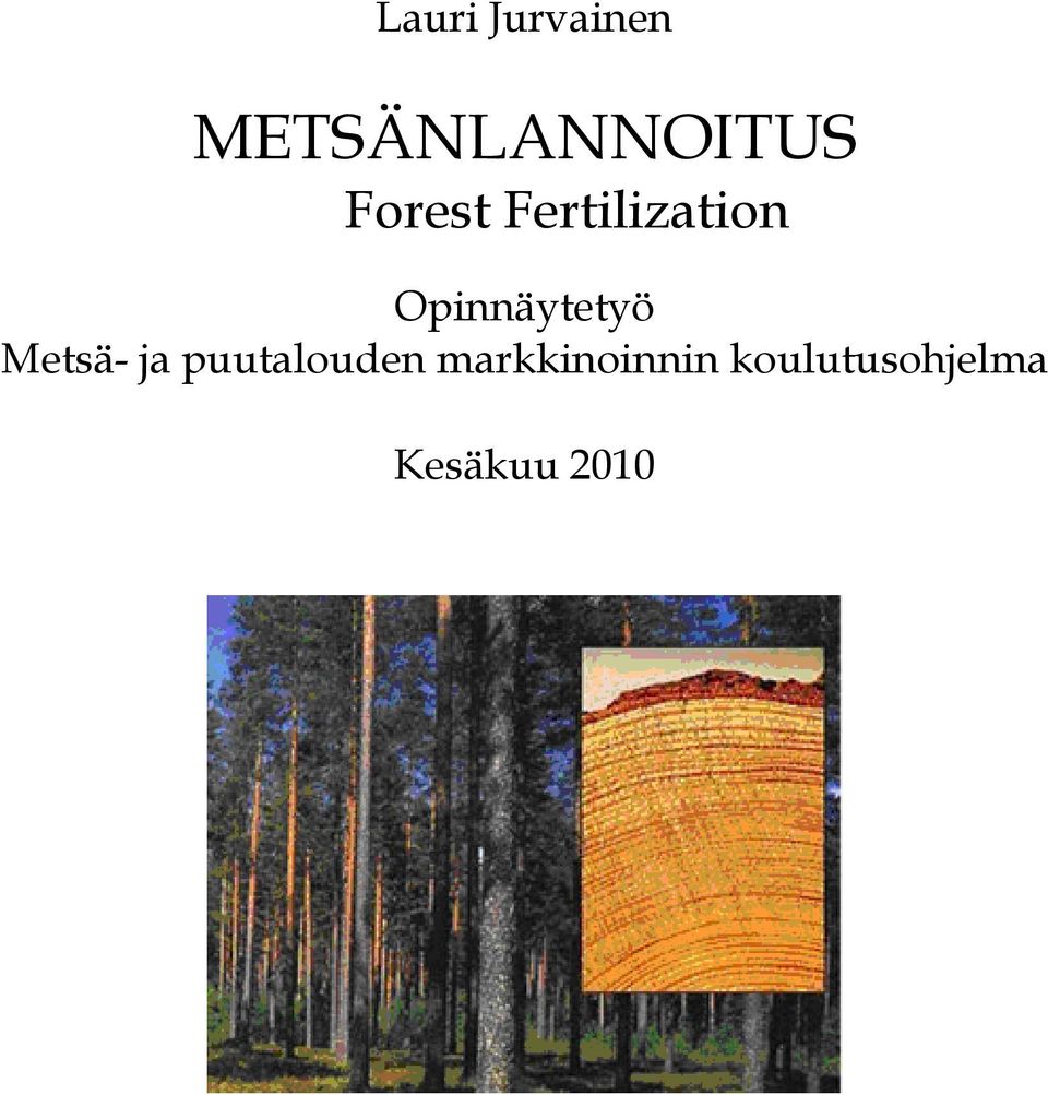 Opinnäytetyö Metsä- ja