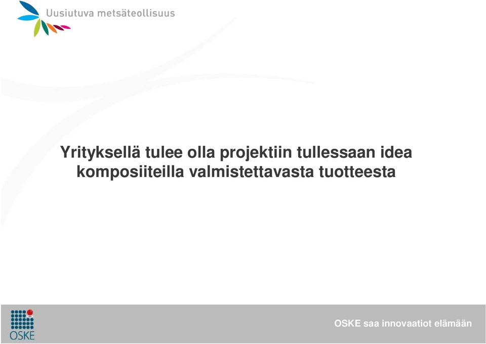 idea komposiiteilla