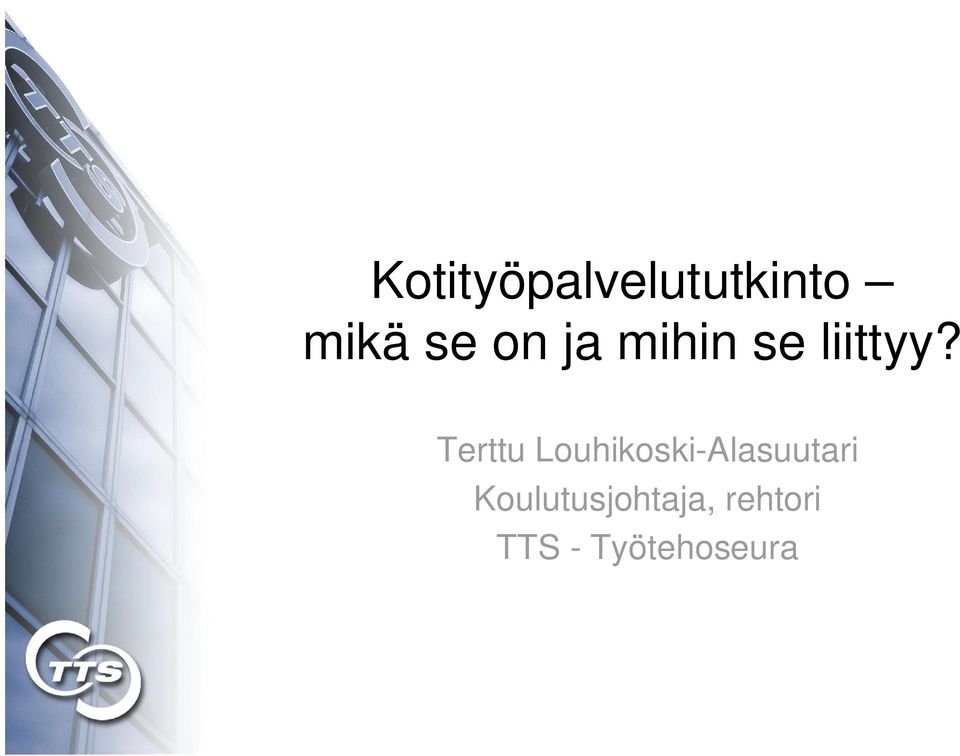 Terttu Louhikoski-Alasuutari