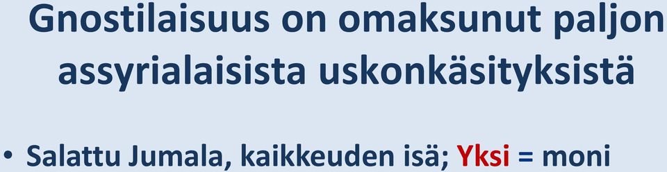 uskonkäsityksistä Salattu