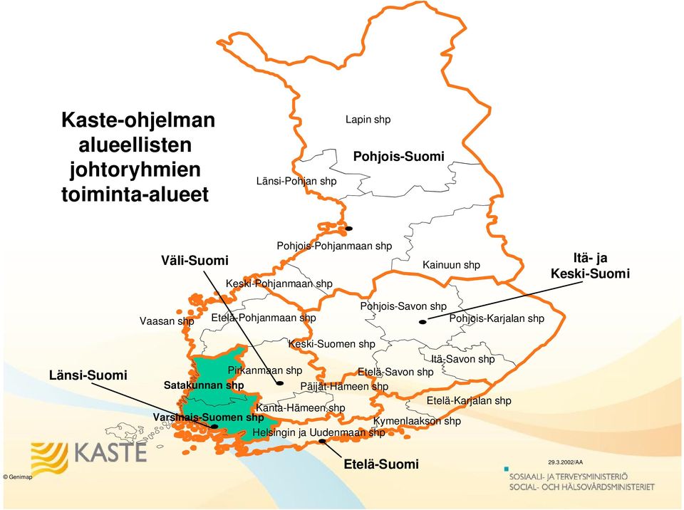shp Pohjois-Karjalan shp Länsi-Suomi Keski-Suomen shp Itä-Savon shp Pirkanmaan shp Etelä-Savon shp Satakunnan shp