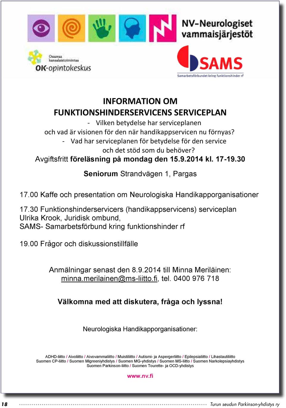 00 Kaffe och presentation om Neurologiska Handikapporganisationer 17.