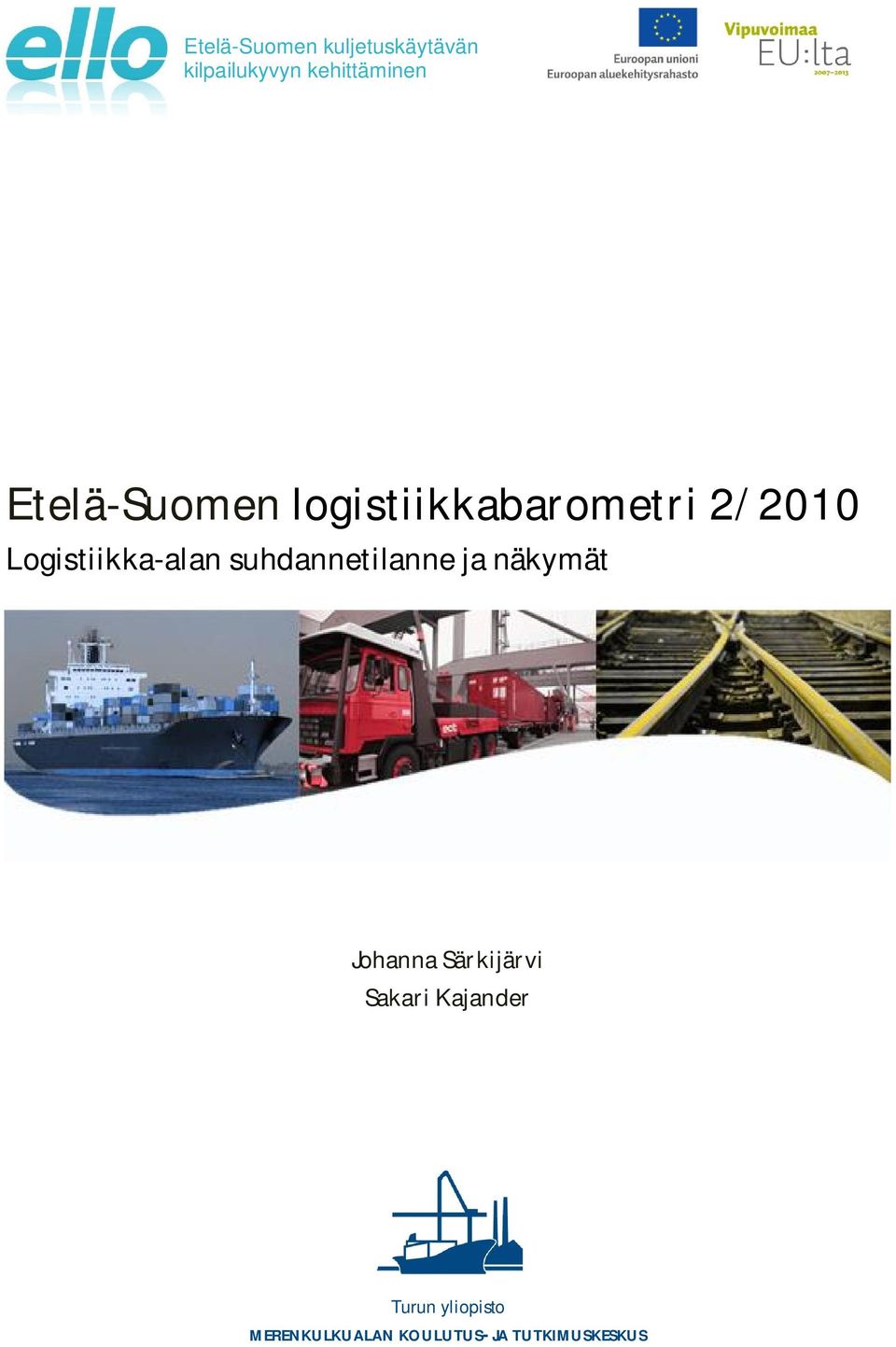 suhdannetilanne ja näkymät Johanna Särkijärvi Sakari