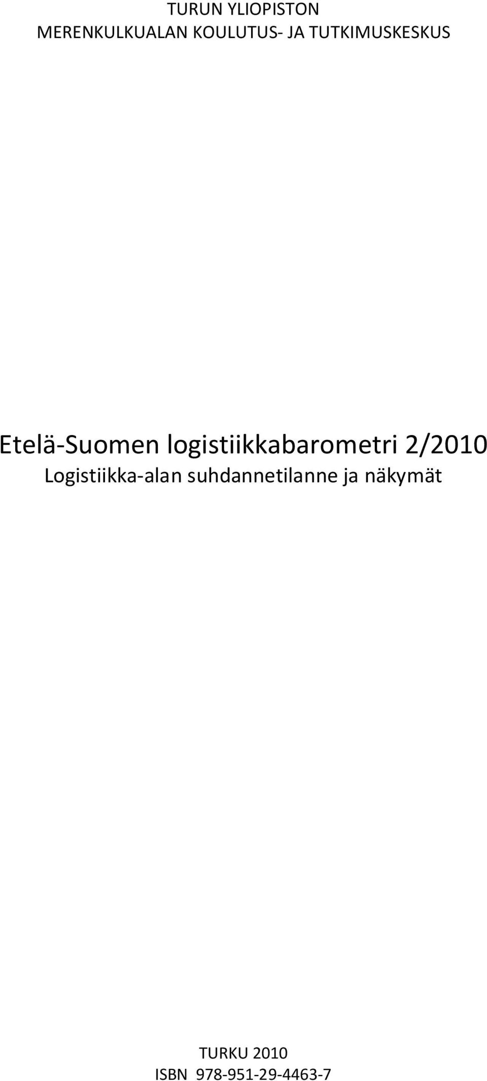 logistiikkabarometri 2/2010 Logistiikka-alan