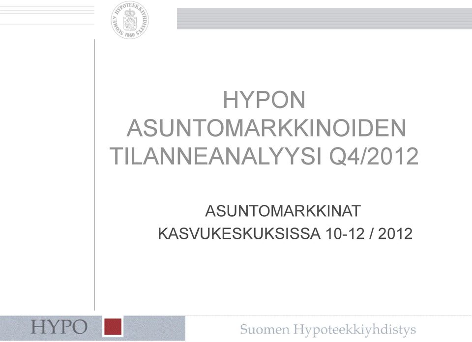 TILANNEANALYYSI Q4/2012