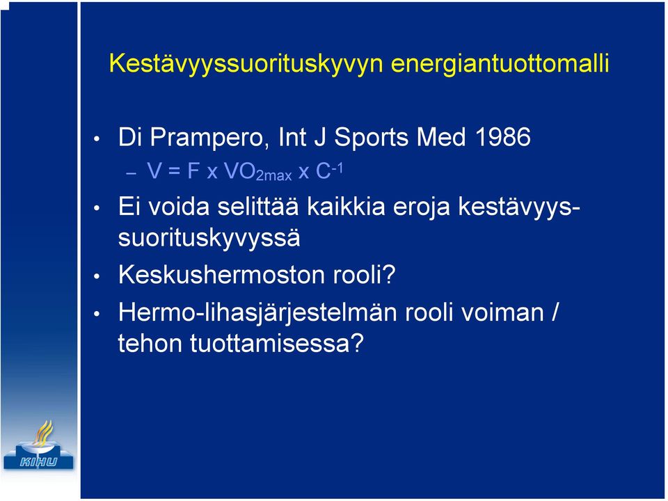 kaikkia eroja kestävyyssuorituskyvyssä Keskushermoston