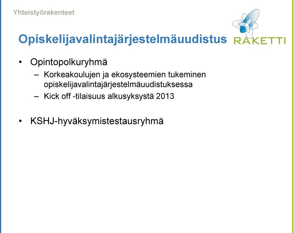 tukeminen opiskelijavalintajärjestelmäuudistuksessa