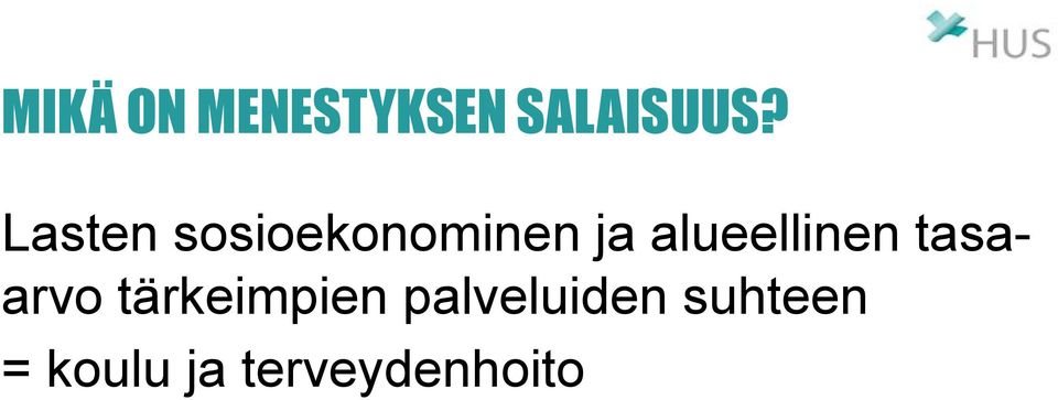 alueellinen tasaarvo tärkeimpien