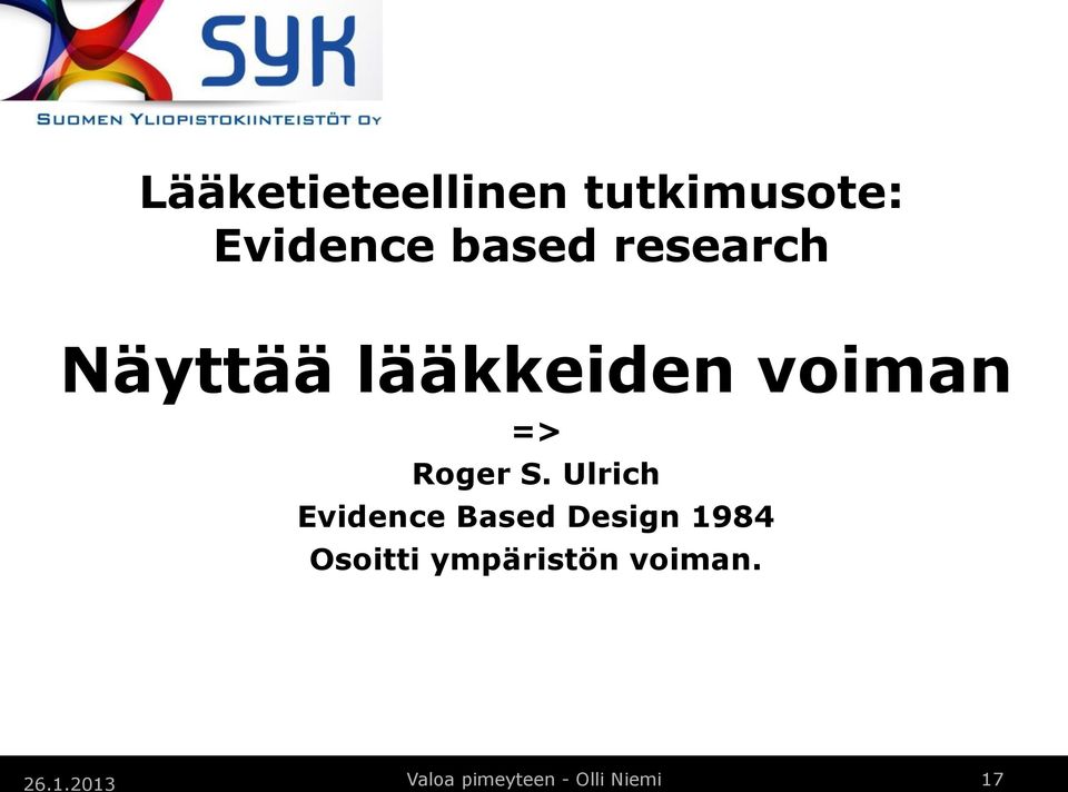Ulrich Evidence Based Design 1984 Osoitti