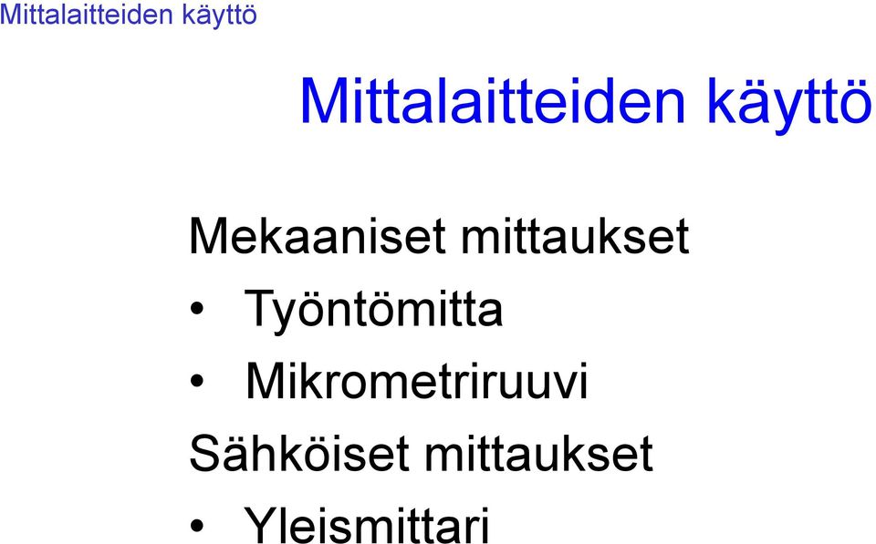 Työntömitta Mikrometriruuvi