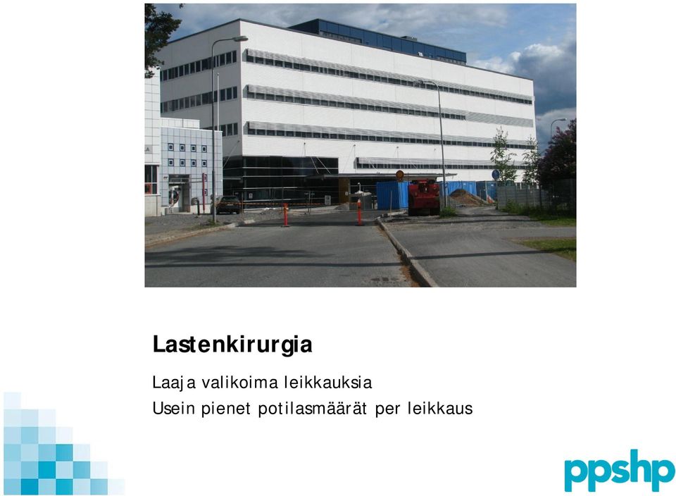 leikkauksia Usein