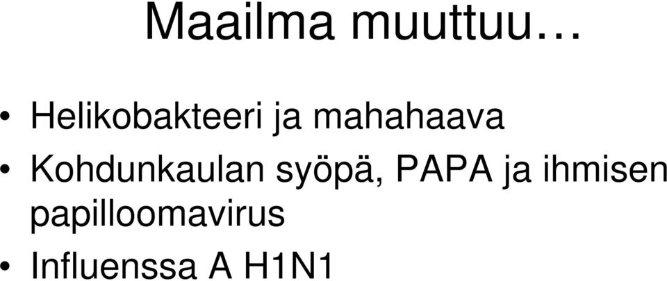 Kohdunkaulan syöpä, PAPA ja