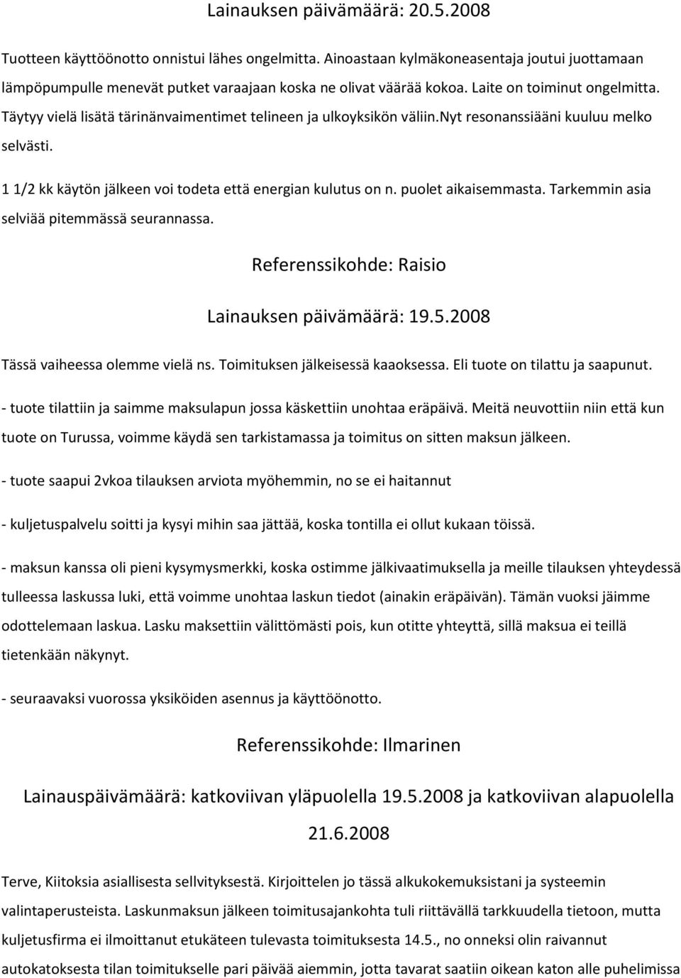 päivä määrä yö kytkennät
