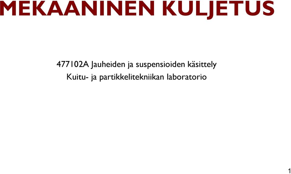 suspensioiden käsittely