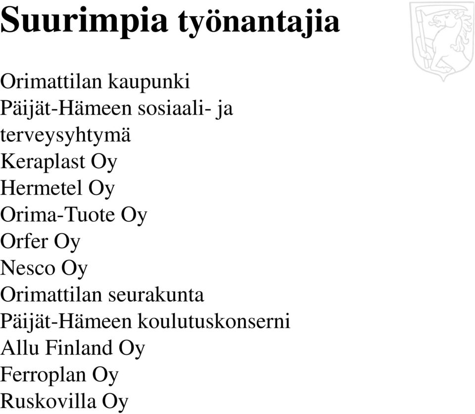 Orima-Tuote Oy Orfer Oy Nesco Oy Orimattilan seurakunta