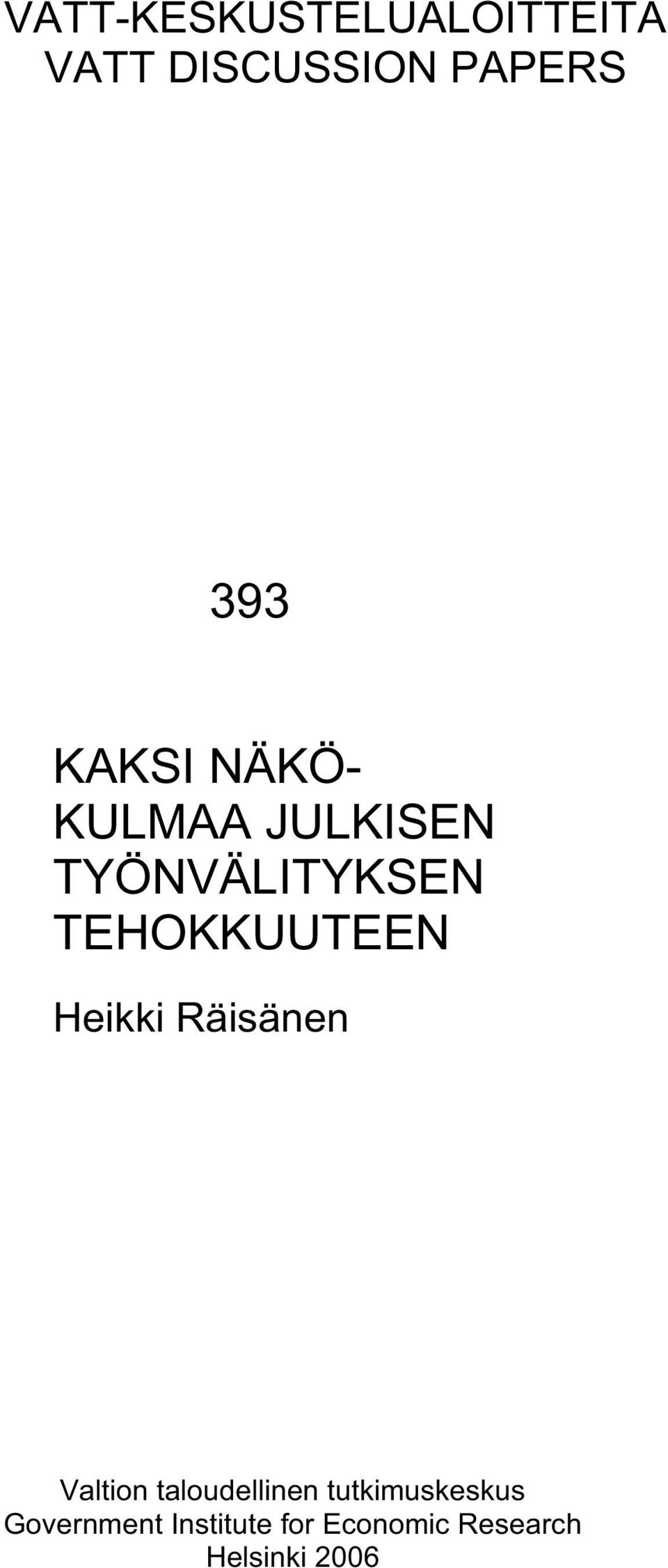 TEHOKKUUTEEN Heikki Räisänen Valtion taloudellinen