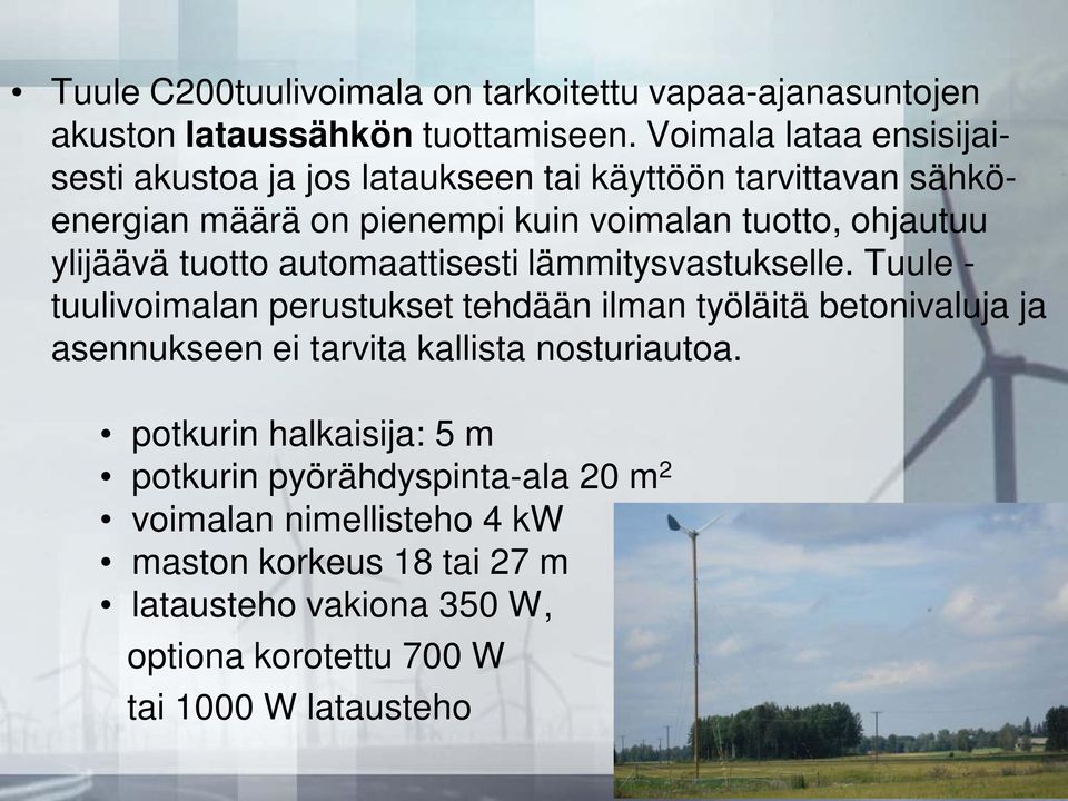 ylijäävä tuotto automaattisesti lämmitysvastukselle.