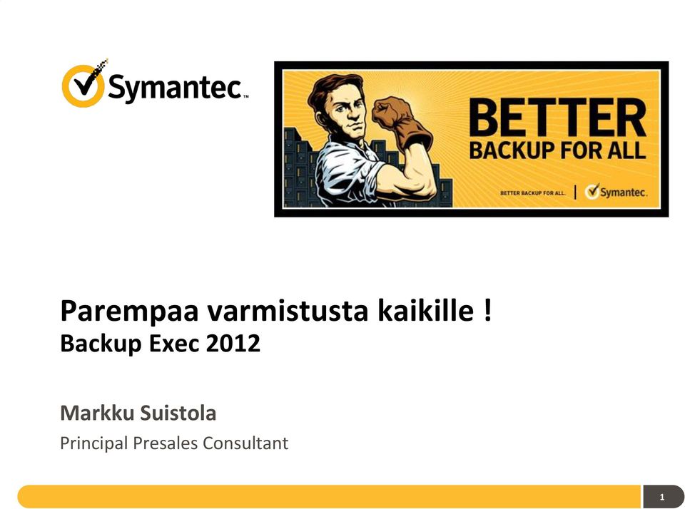 Backup Exec 2012 Markku