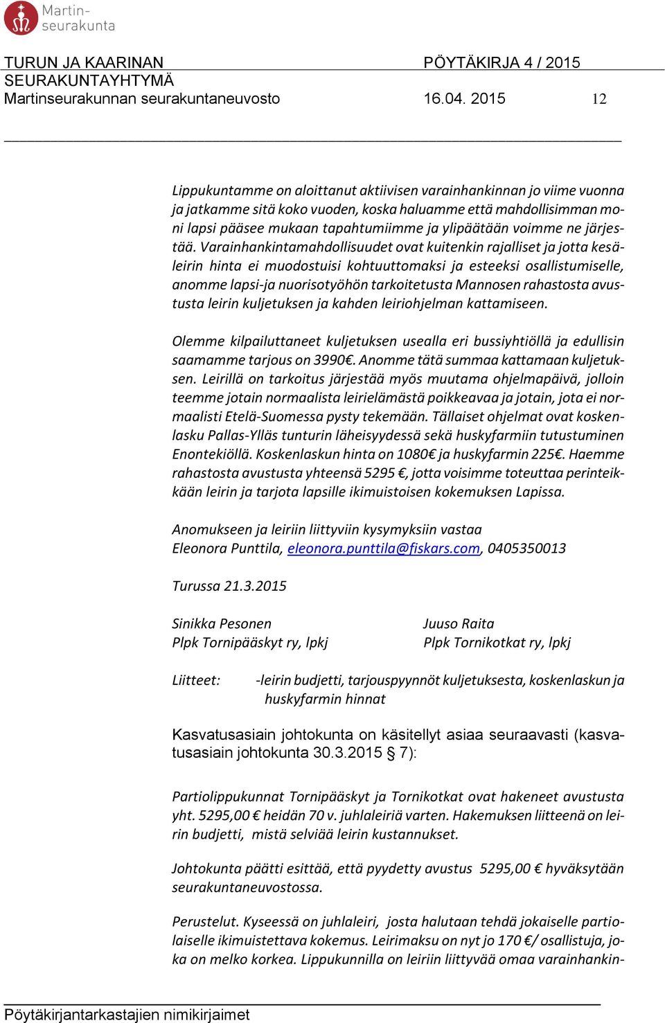 voimme ne järjestää.