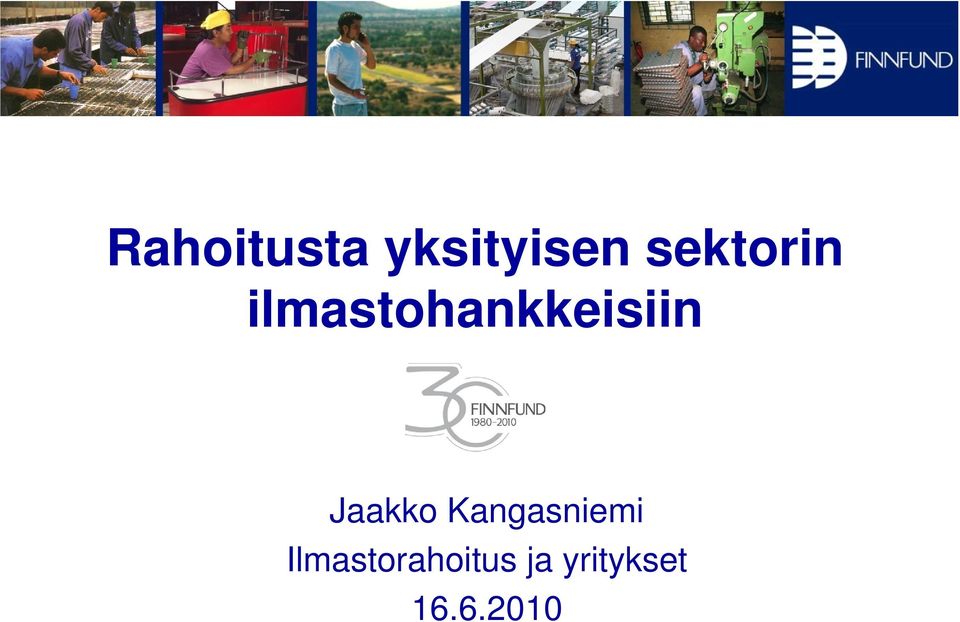 ilmastohankkeisiin Jaakko