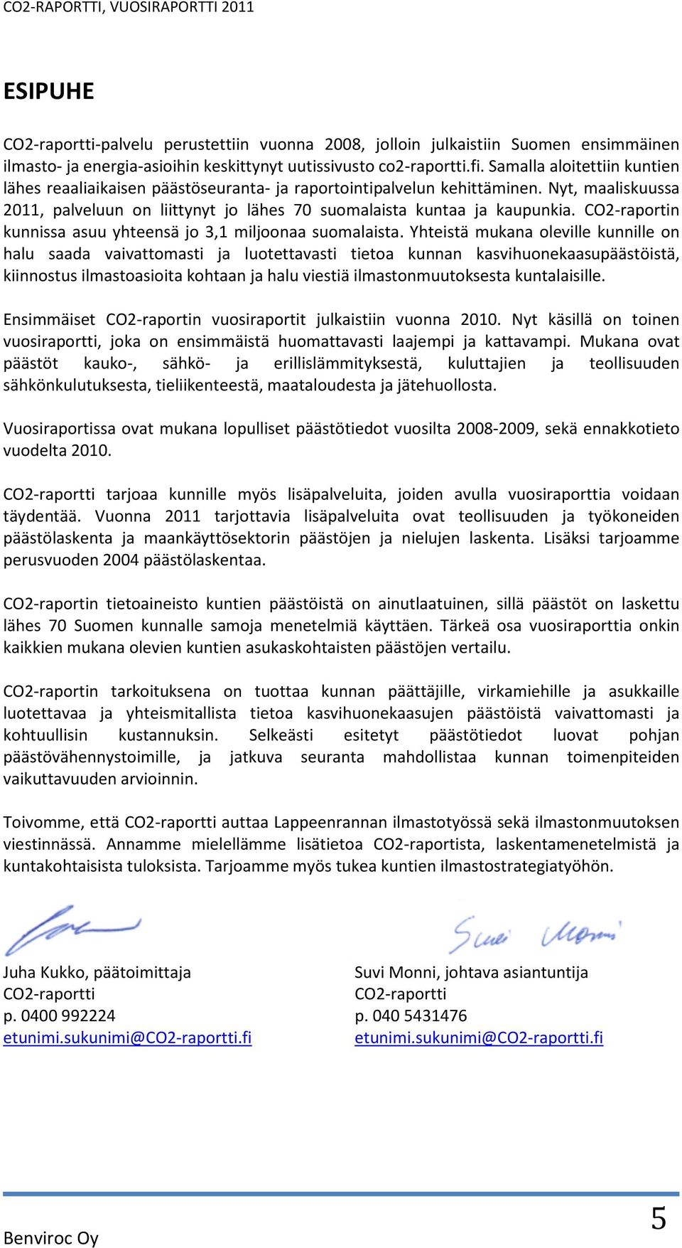 CO2-raportin kunnissa asuu yhteensä jo 3,1 miljoonaa suomalaista.