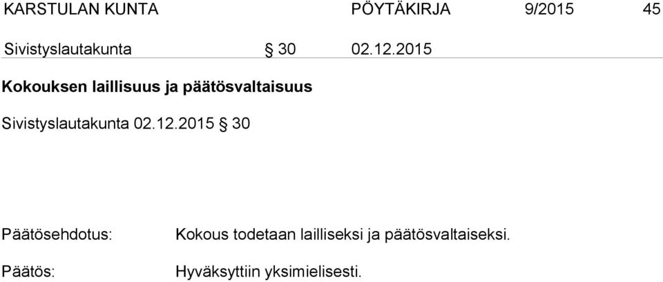 2015 Kokouksen laillisuus ja päätösvaltaisuus