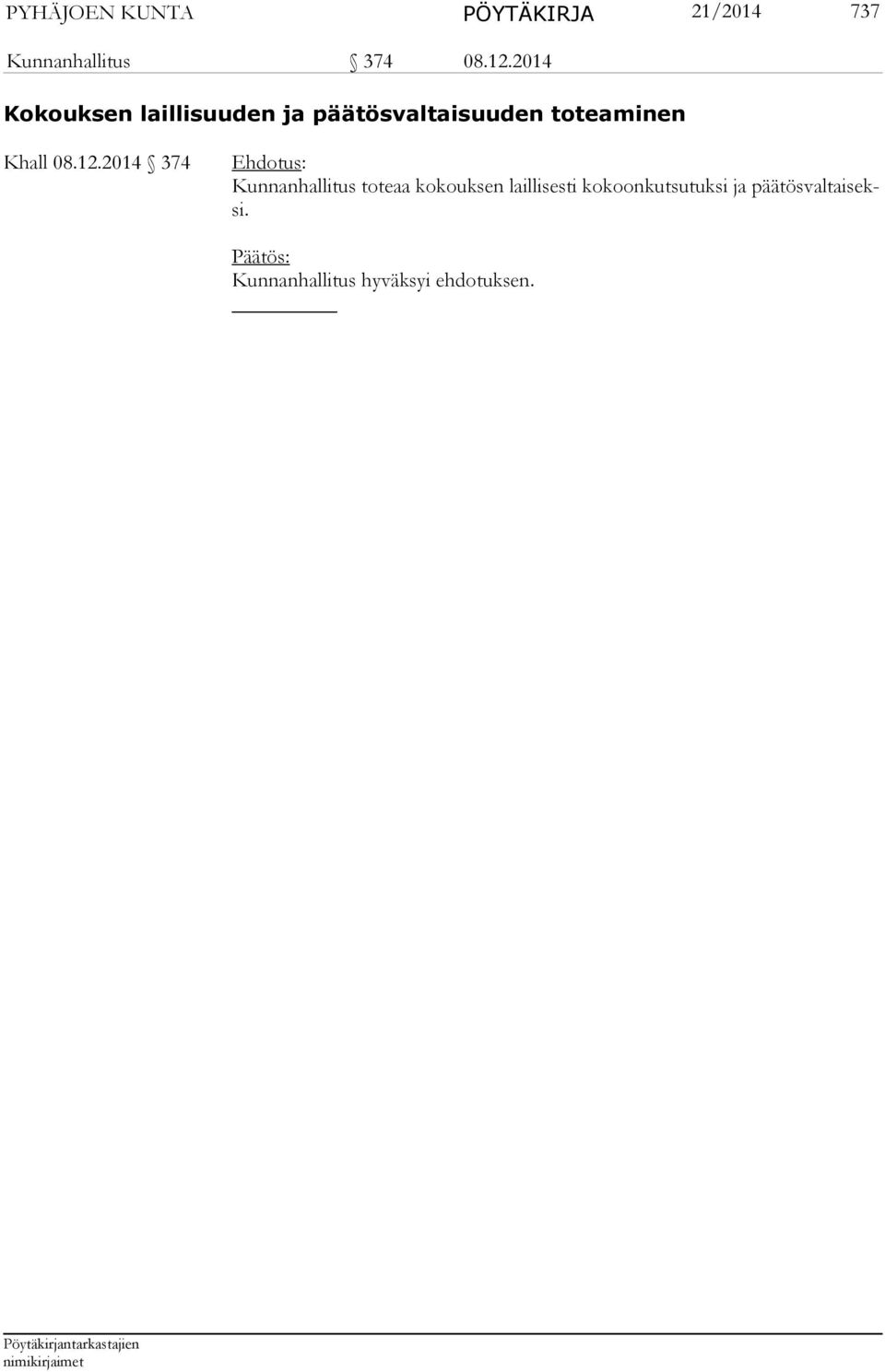 2014 Kokouksen laillisuuden ja päätösvaltaisuuden