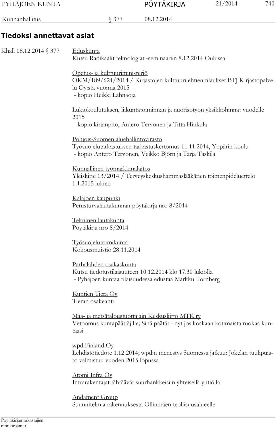 2014 377 Eduskunta Kutsu Radikaalit teknologiat -seminaariin 8.12.