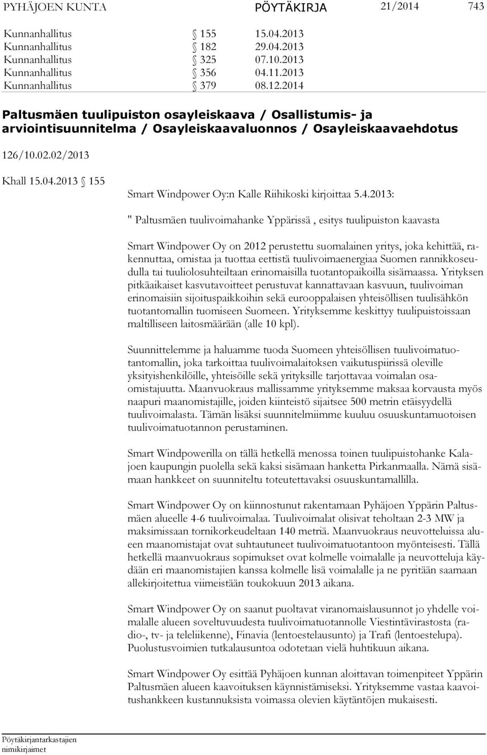 2013 155 Smart Windpower Oy:n Kalle Riihikoski kirjoittaa 5.4.