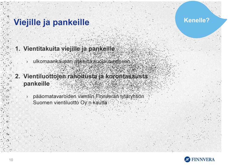 suojautumiseen 2.