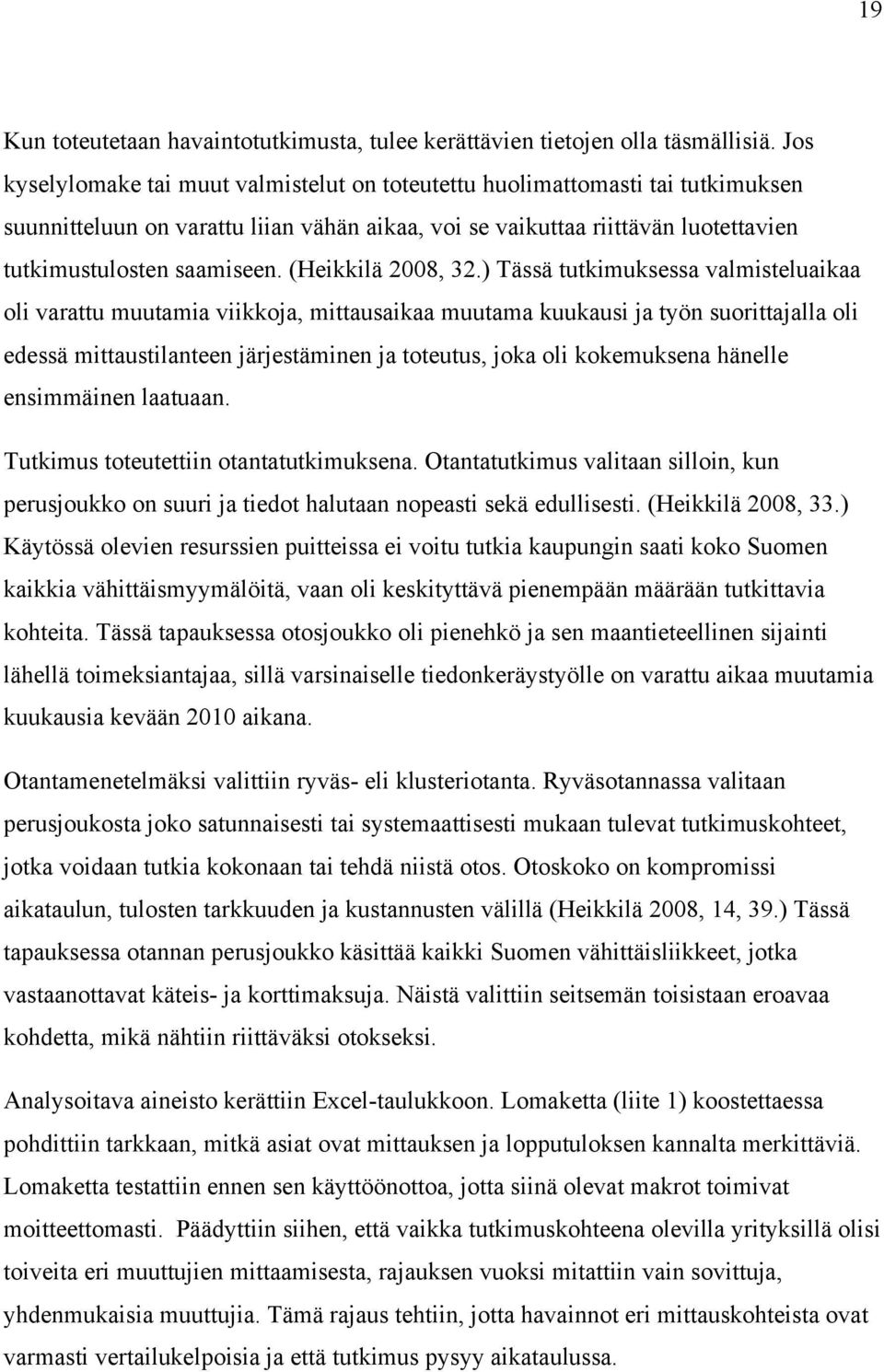 (Heikkilä 2008, 32.