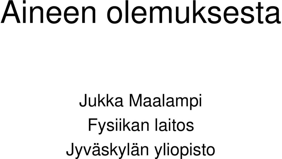 Maalampi Fysiikan