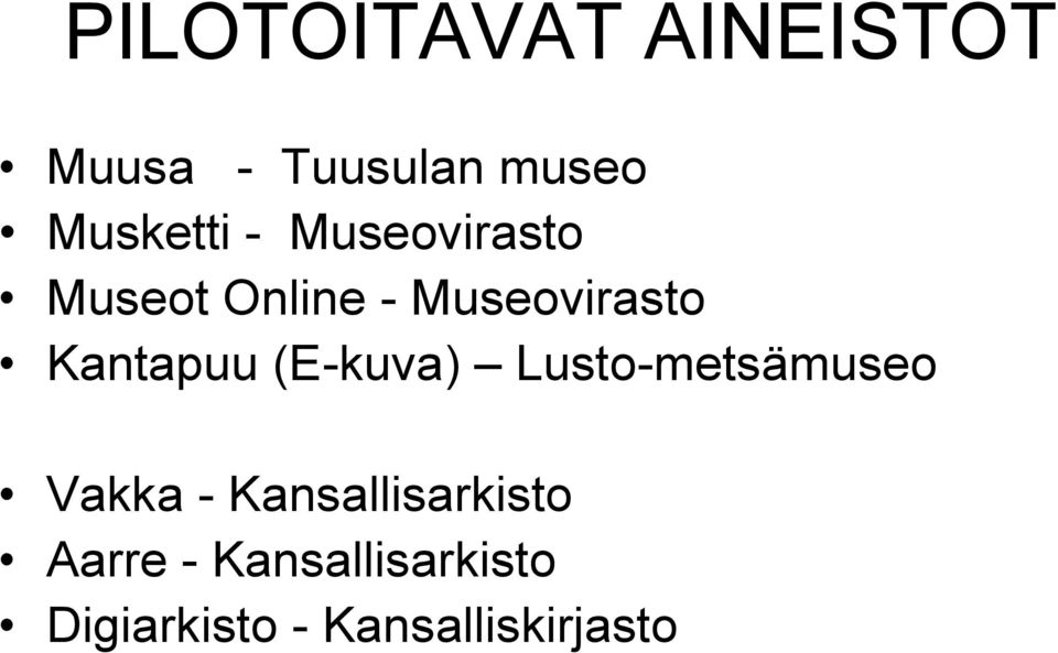 Kantapuu (E-kuva) Lusto-metsämuseo Vakka -