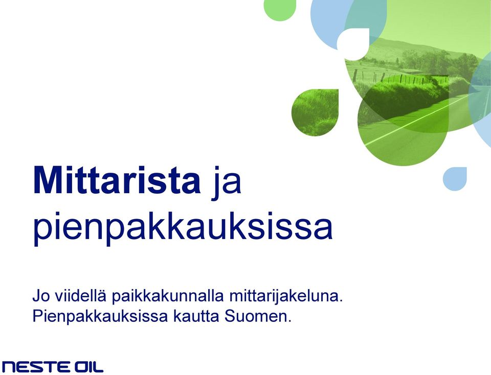 viidellä paikkakunnalla