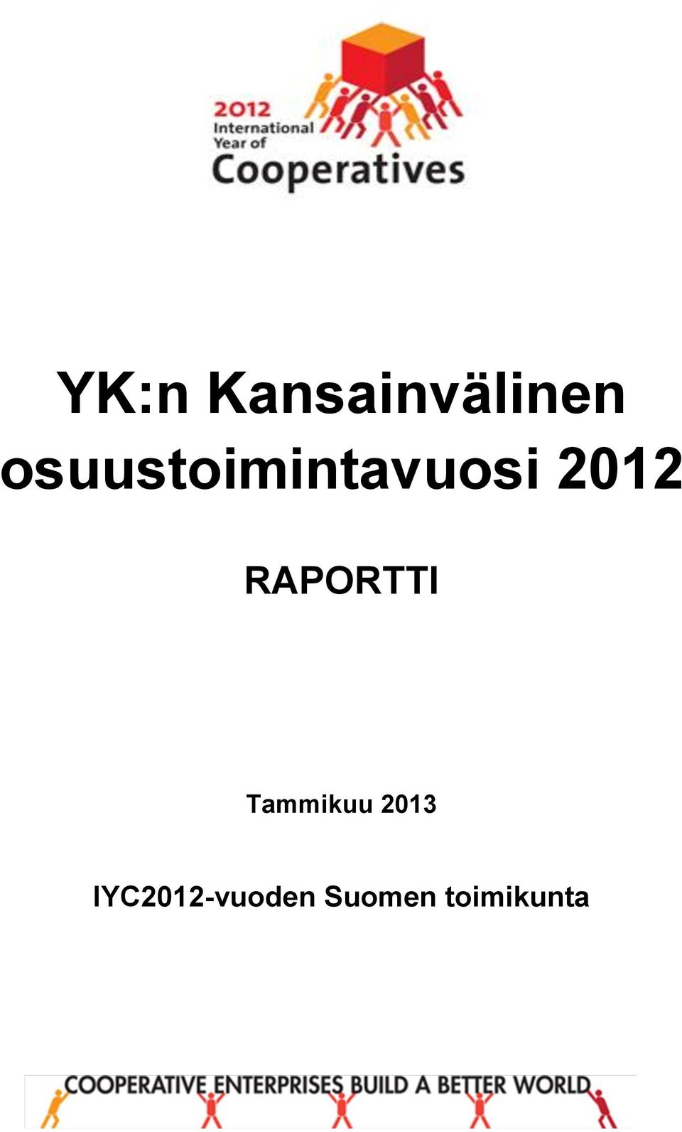 RAPORTTI Tammikuu 2013