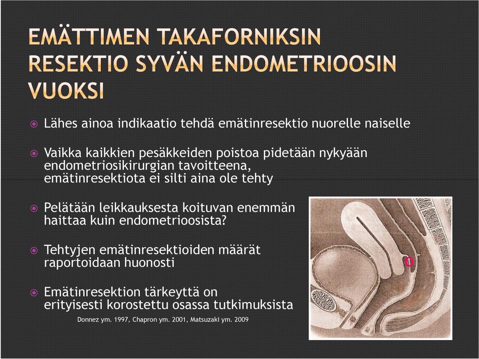 koituvan enemmän haittaa kuin endometrioosista?