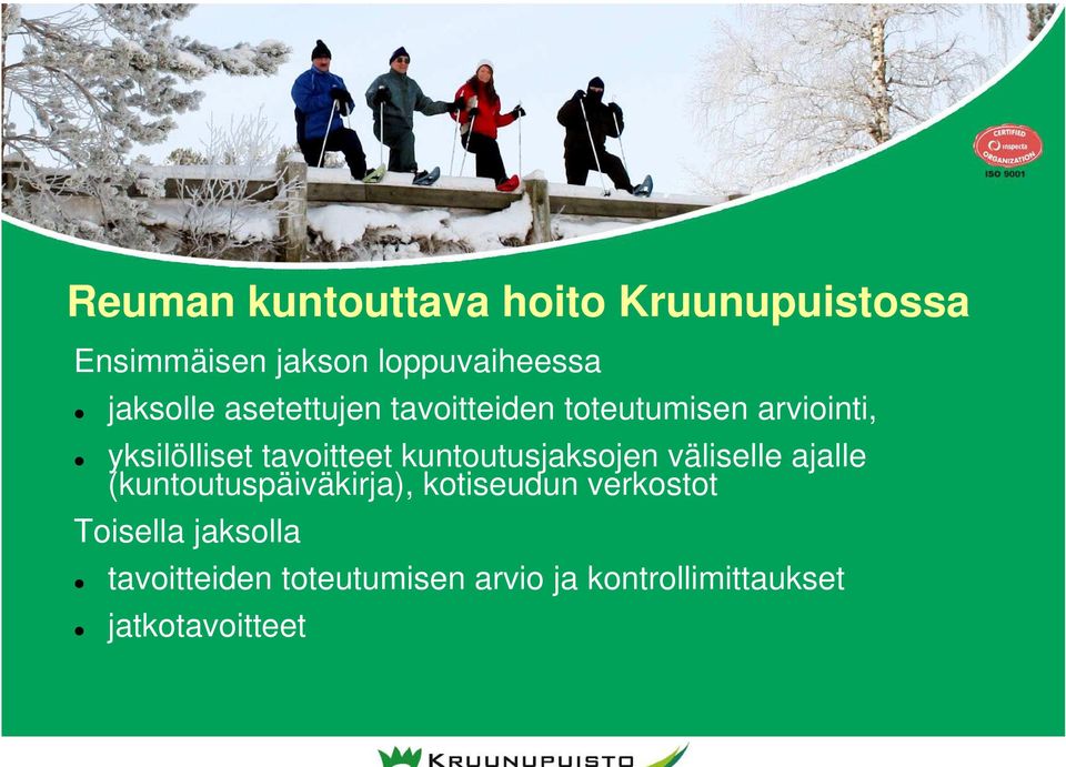 tavoitteet kuntoutusjaksojen väliselle ajalle (kuntoutuspäiväkirja), kotiseudun