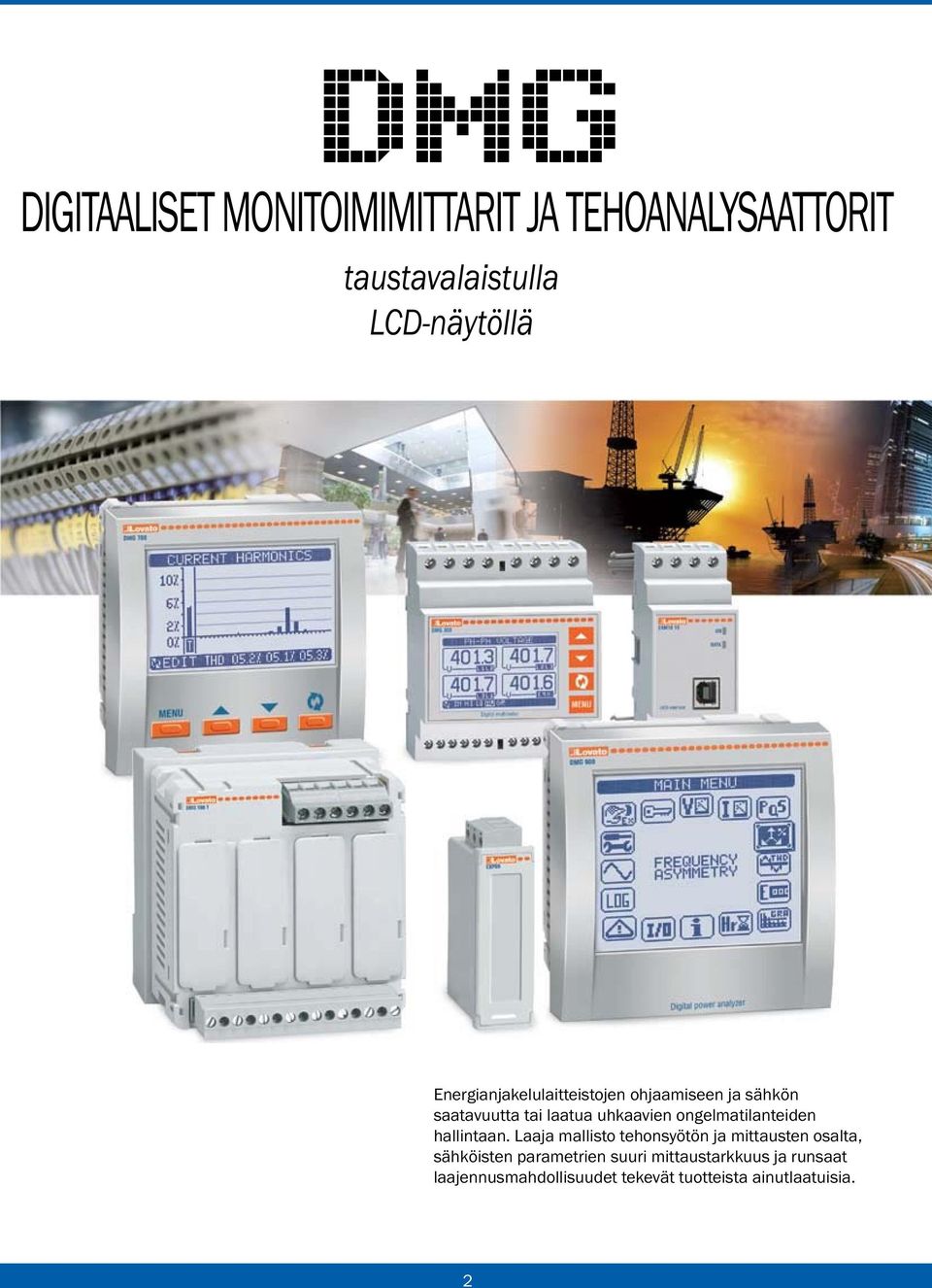 ongelmatilanteiden hallintaan.